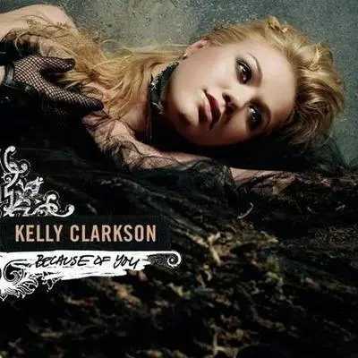 Because Of You简谱  Kelly Clarkson  当我听懂这首歌背后的故事,早已泪流满面!!12